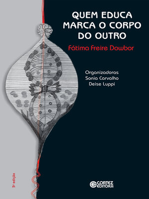 cover image of Quem educa marca o corpo do outro